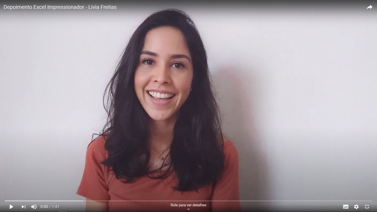 Depoimento em vídeo de Livia Freitas, aluno(a) do curso de Excel