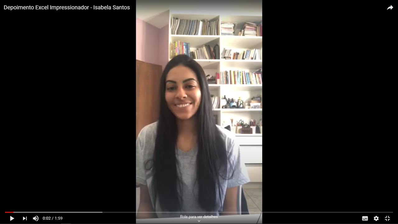 Depoimento em vídeo de Isabela Santos, aluno(a) do curso de Excel
