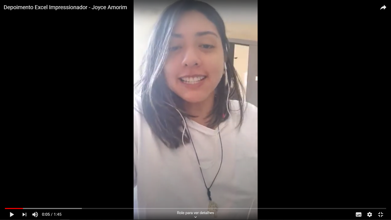 Depoimento em vídeo de Joyce Amorim, aluno(a) do curso de Excel
