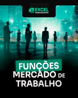 Módulo 7 - Funções Mercado de Trabalho