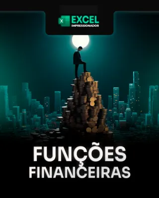 Módulo 13 - Funções Financeiras