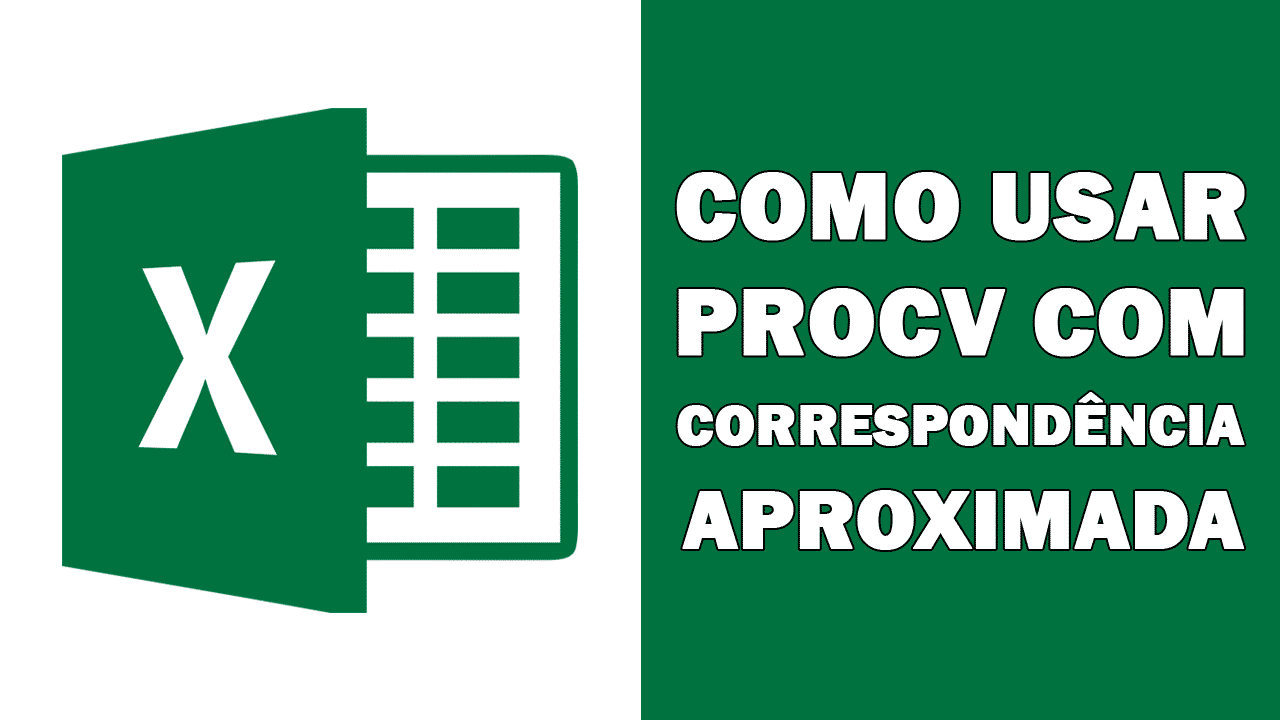 PROCV Aproximado – Como usar o PROCV com correspondência aproximada