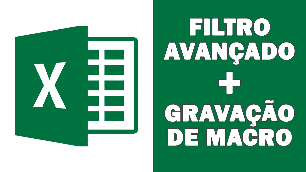 Filtro Avançado e Gravação de Macro – Filtros Automáticos