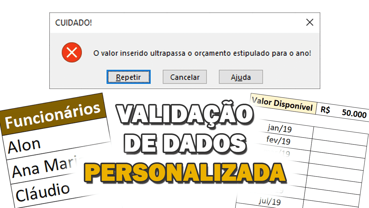 Validação de Dados Personalizada – É possível fazer tudo isso!?