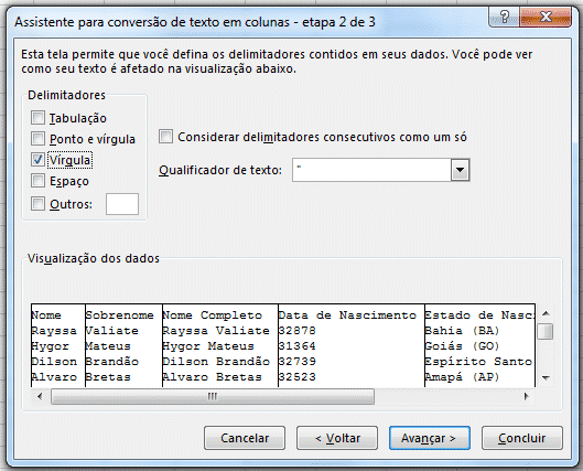 Selecionando o separador de dados (neste caso é a vírgula que separa os dados)