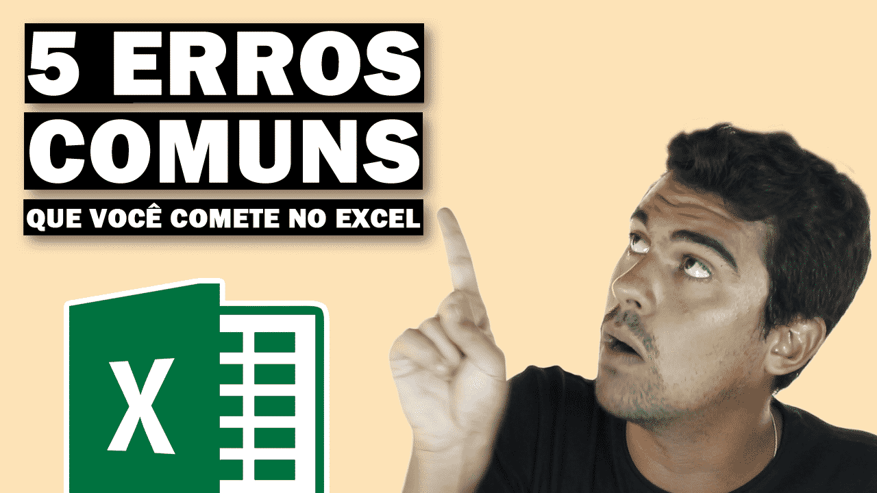 8 ERROS COMUNS no Excel – Você Comete Algum Desses?