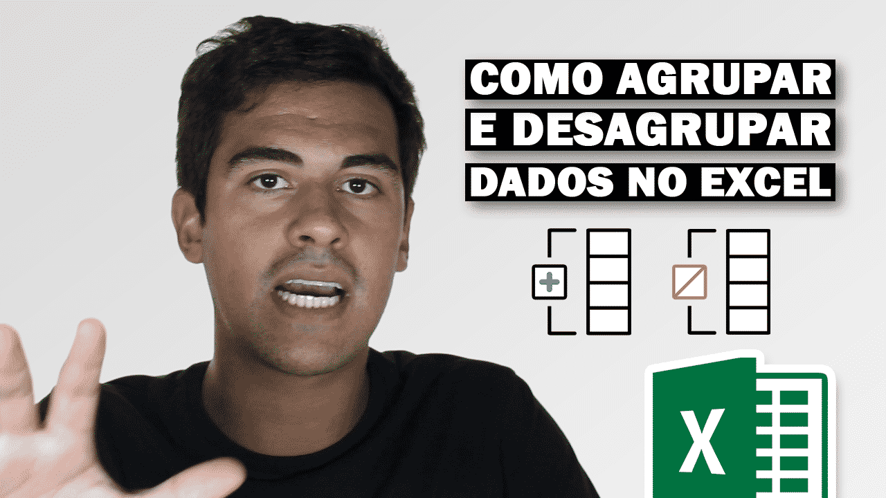Como AGRUPAR no Excel – Como OCULTAR de FORMA INTELIGENTE