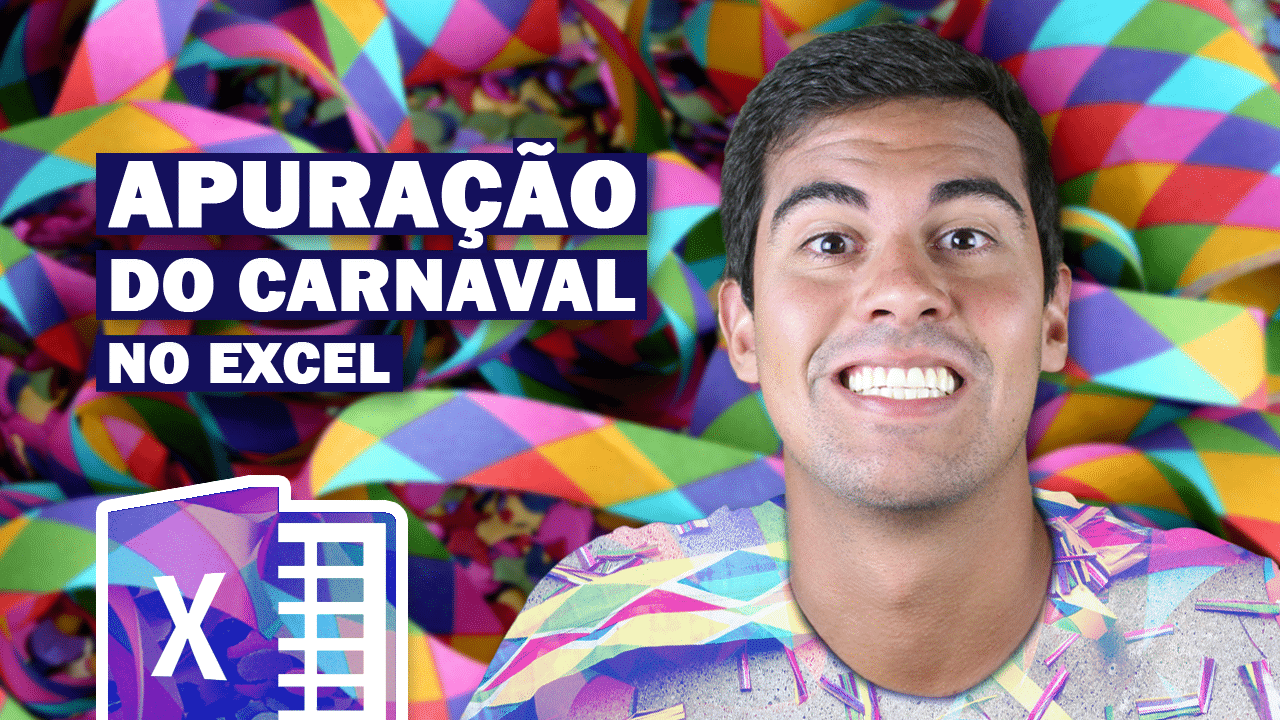 Planilha de Apuração do Carnaval – Como construir do zero