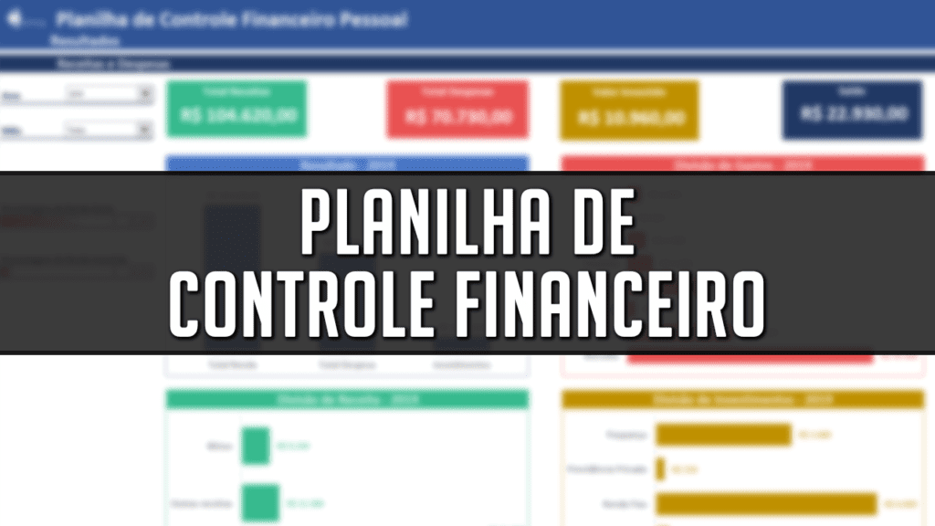 Planilha de Controle Financeiro no Excel [Download Grátis]