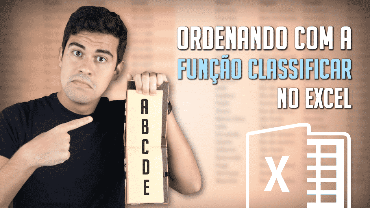 Função CLASSIFICAR no Excel – Ordenando Automaticamente