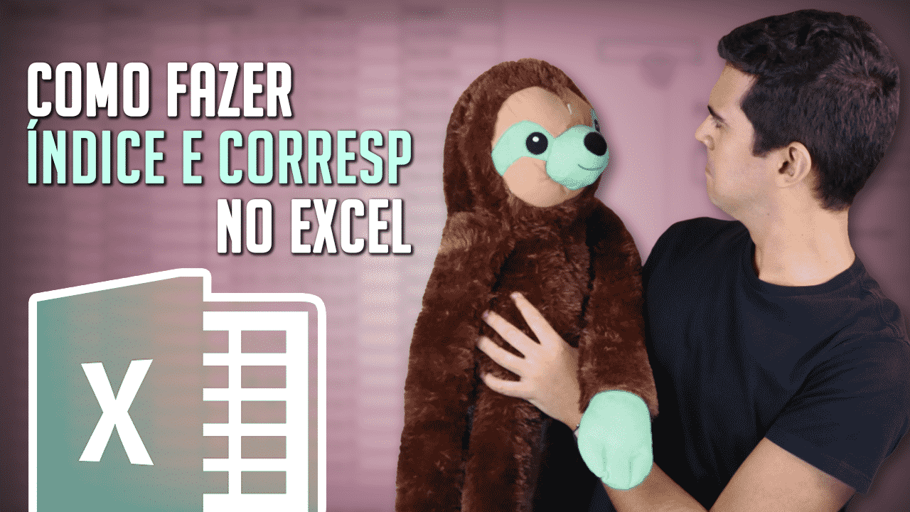 ÍNDICE e CORRESP (Explicação Detalhada e Passo a Passo)