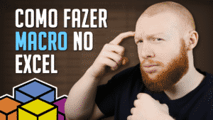 Como Fazer Macro no Excel (Passo a Passo Detalhado)