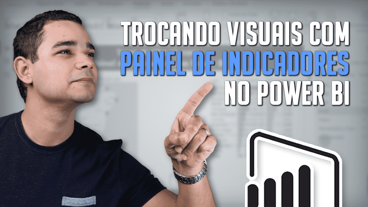 Painel de Indicadores no Power BI (Botões de Navegação)