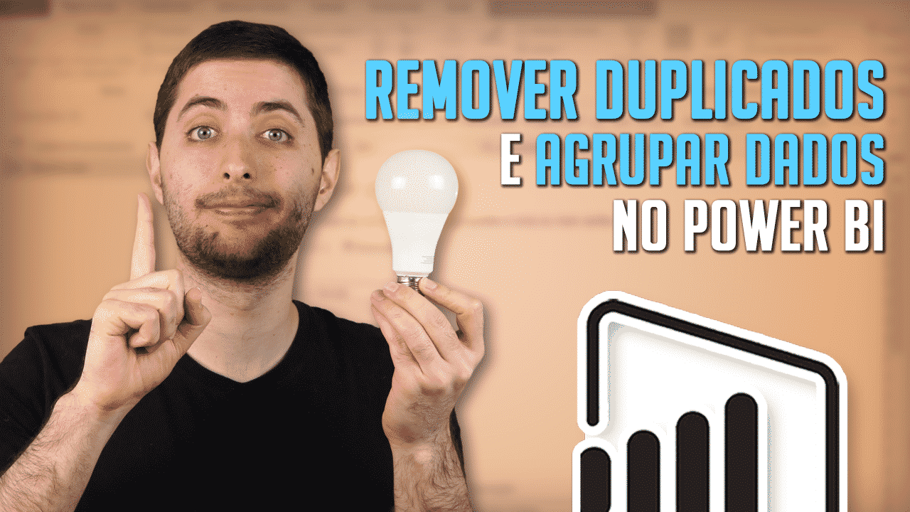 Removendo Dados Duplicados e Agrupar Dados no Power BI