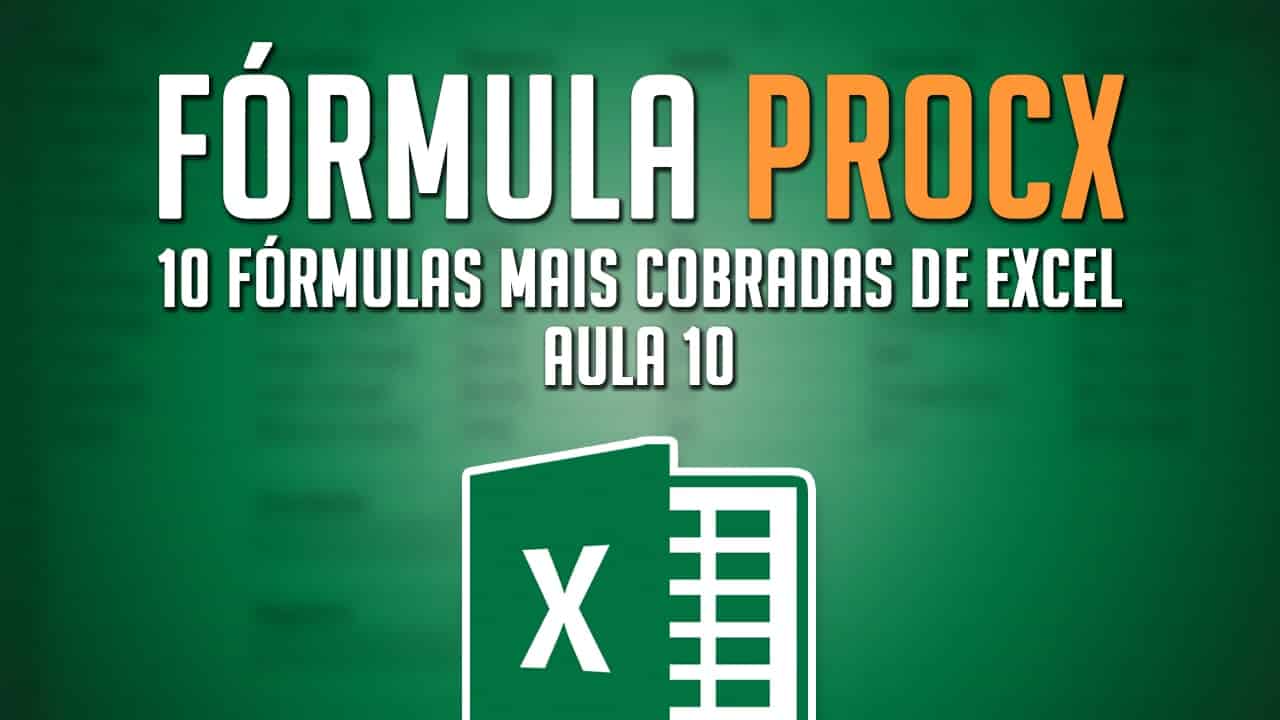 Fórmula PROCX – A fórmula que veio para substituir o PROCV!