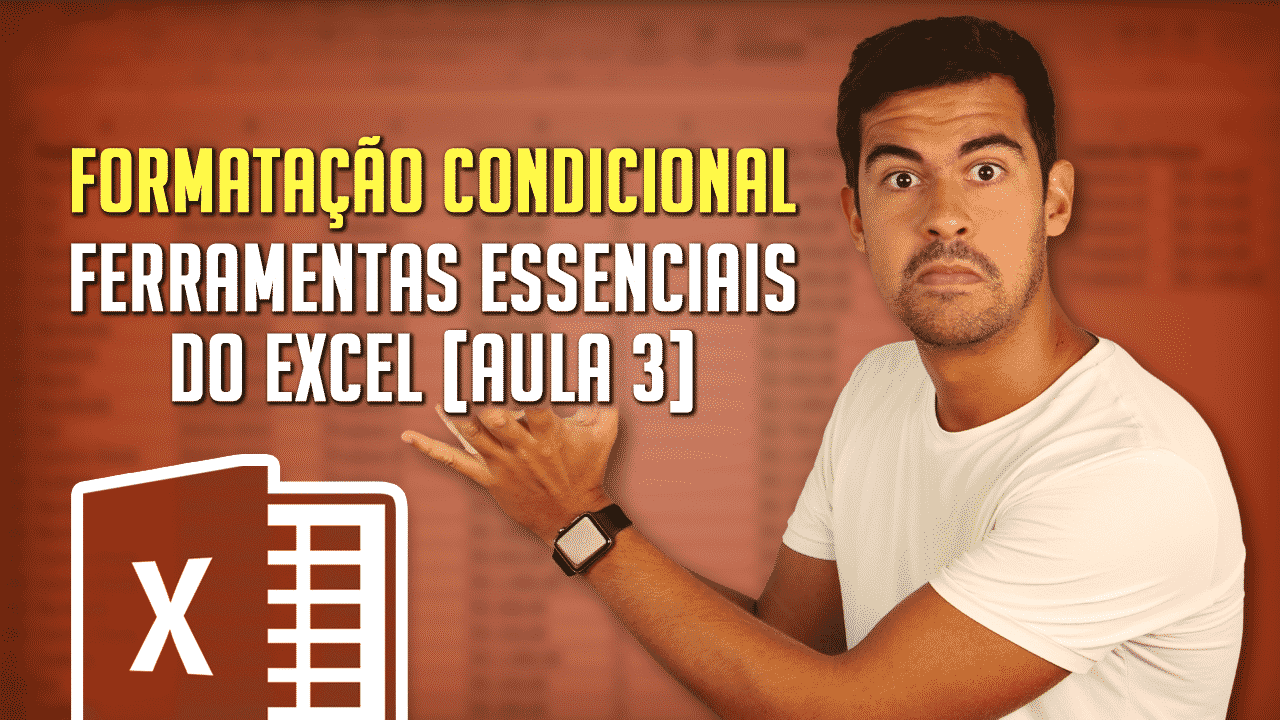 Formatação Condicional Excel – Formatando Dados Automaticamente