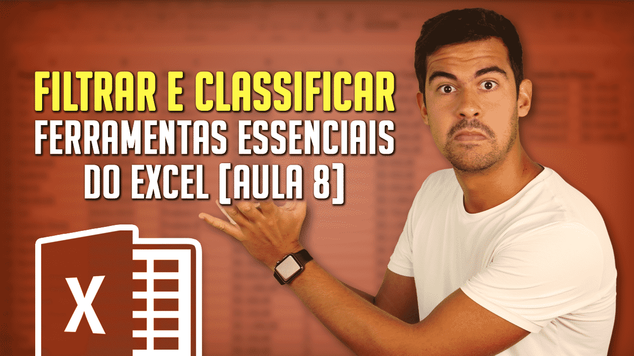 Filtrar e Classificar no Excel – 2 Ferramentas Essenciais