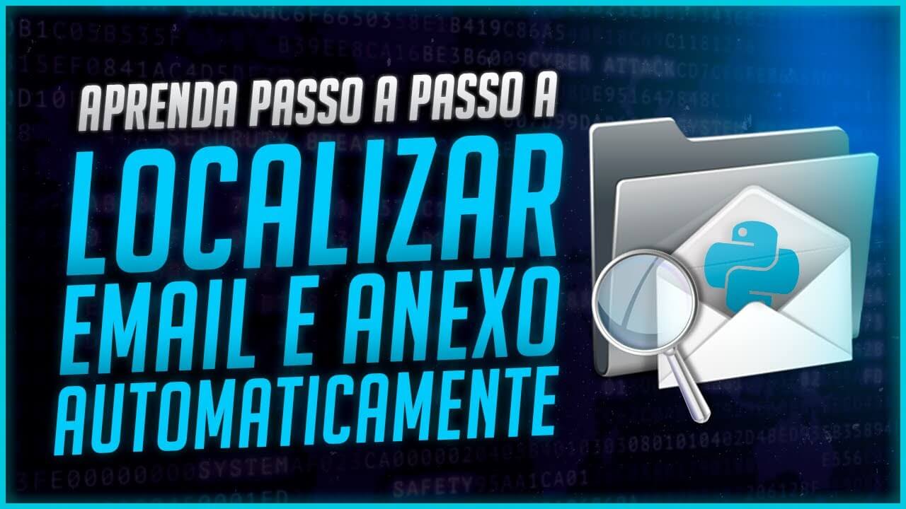 Localizar E-mail e Anexo com Python (automático)