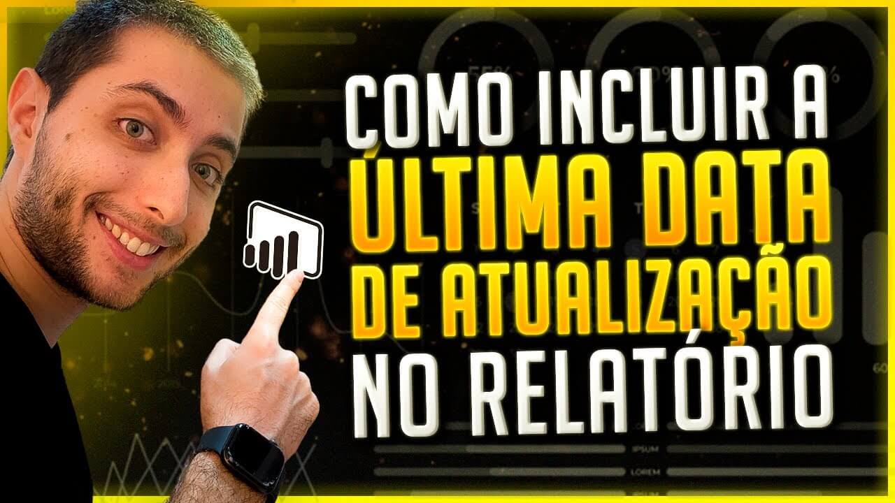 Data de Atualização no Relatório do Power BI