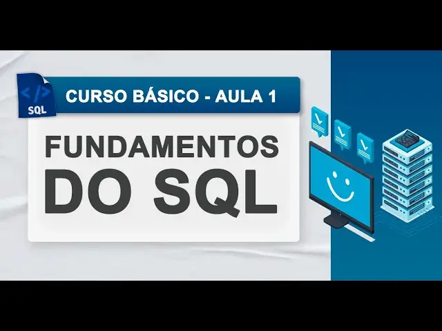 sonrojo convergencia Retirado Curso de SQL Aula1 - Fundamentos do SQL