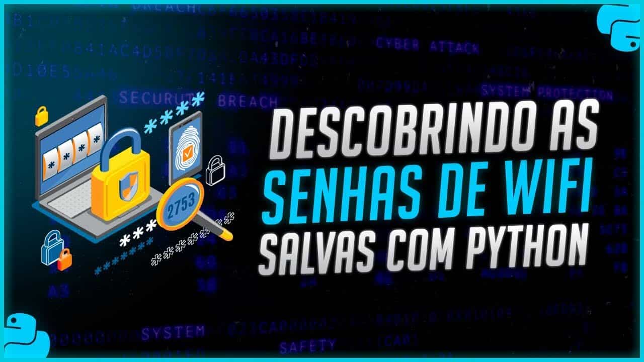 Descobrir Senhas de Wifi Salvas no PC com Python