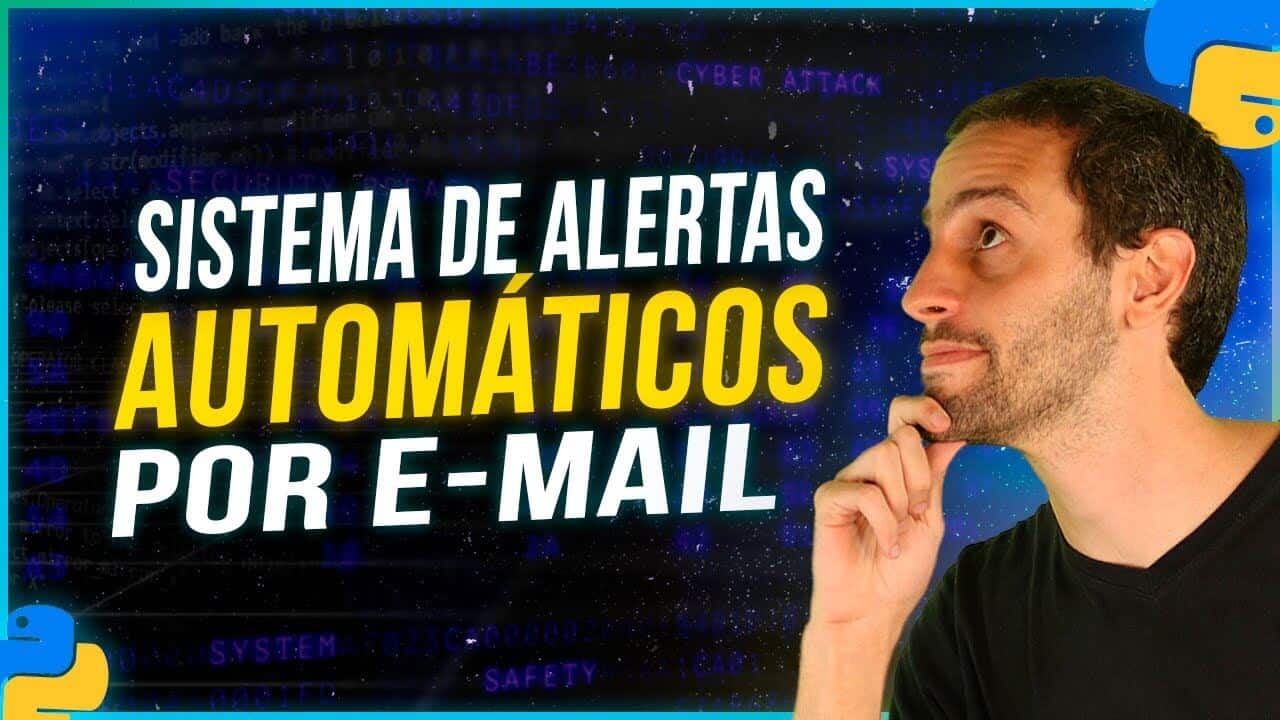 Como Criar Sistema de Alertas Automáticos por E-mail com Python