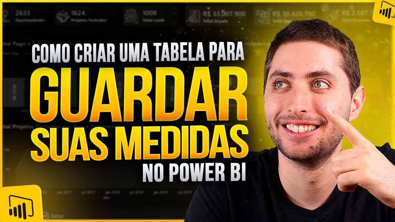 Tabela para Guardar Medidas no Power BI – Como Criar a Sua?