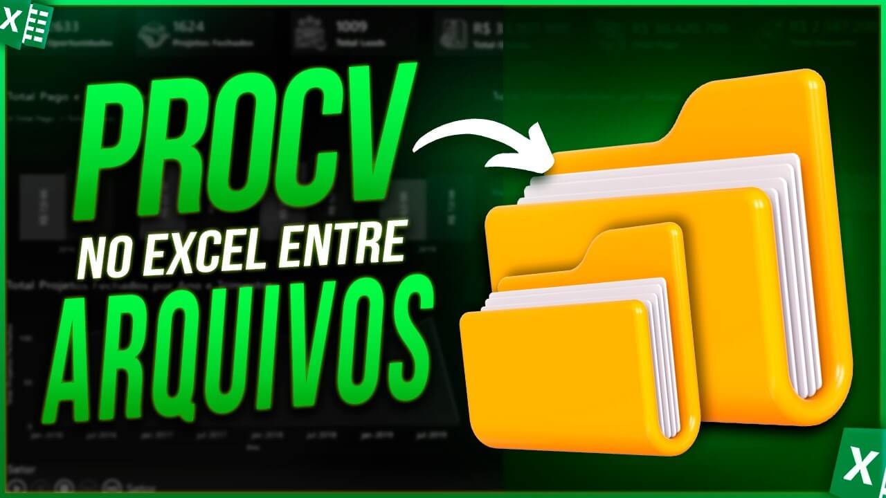 PROCV Entre Arquivos no Excel – Como Fazer?