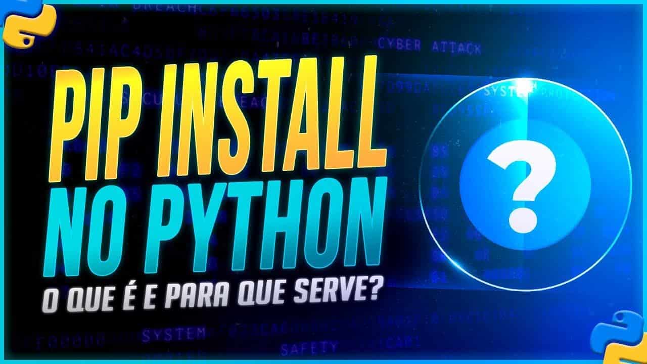 Pip install no python como usar esse comando 