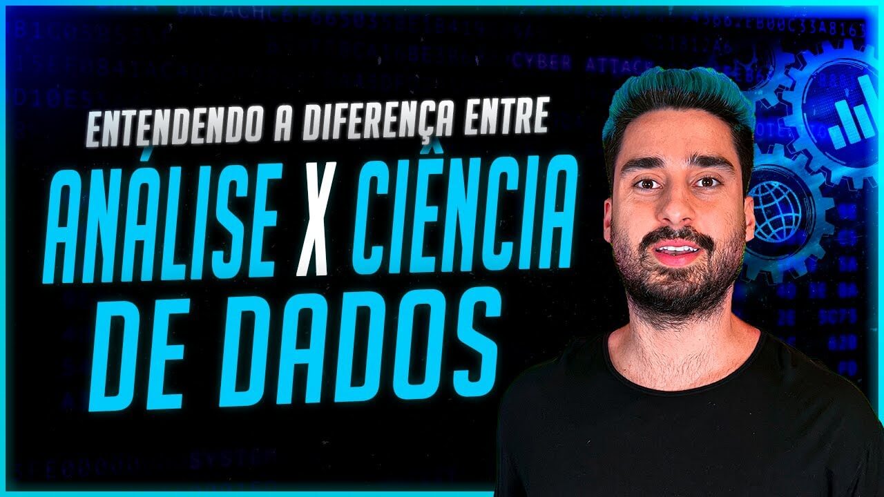 Análise x Ciência de Dados – Entendendo a Diferença Entre Eles