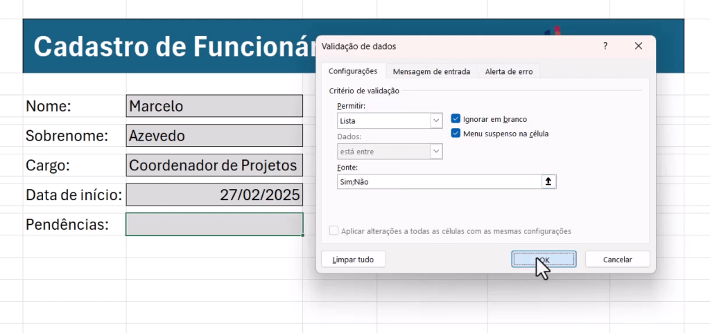 Criando a lista suspensa de pendências com as opções sim e não