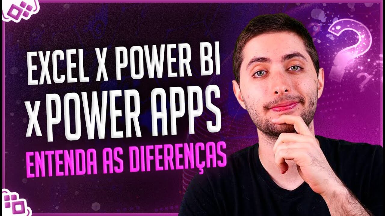 Diferença Entre Programas da Microsoft – Excel, Power BI e Power Apss