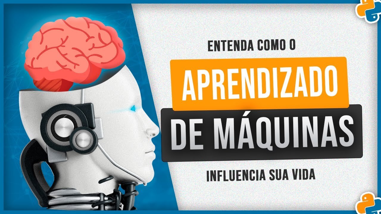 Aprendizado de Máquina na Sua Vida – Entenda o Machine Learning