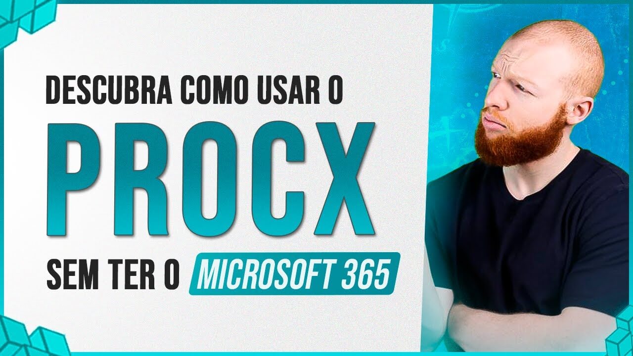 PROCX Sem o Microsoft 365 – Como Usar em Qualquer Versão do Excel?
