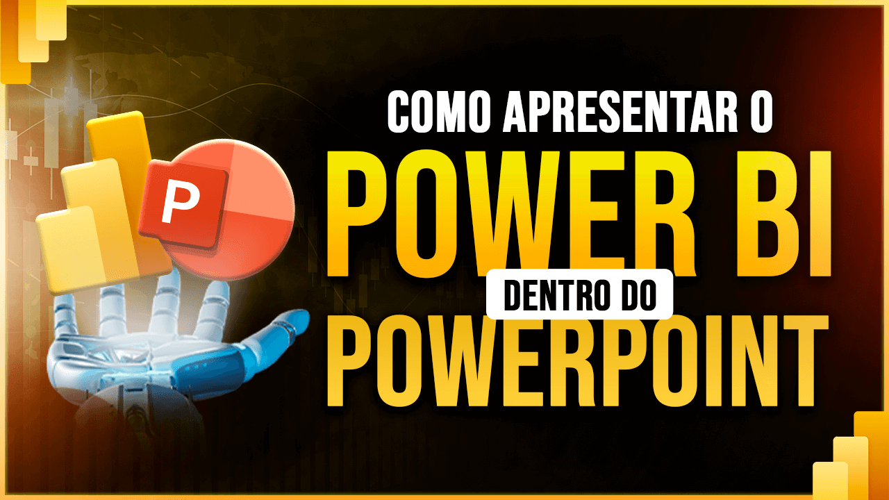 Power BI no PowerPoint – Apresente Relatórios no PowerPoint