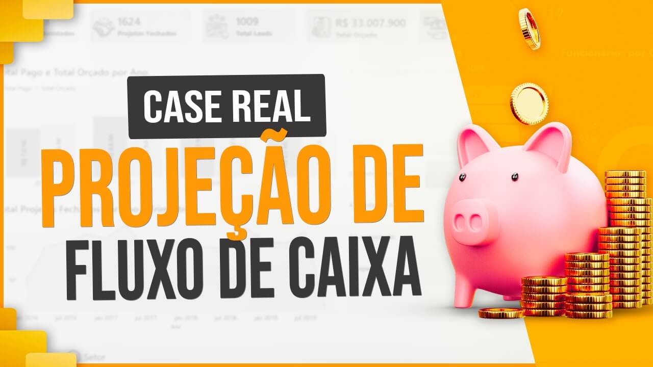 Projeção de Fluxo de Caixa no Power BI