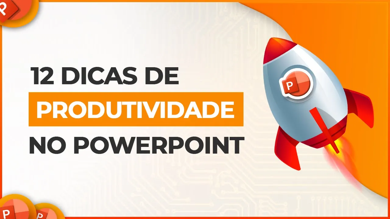 <strong>12 Dicas de Produtividade no PowerPoint</strong>