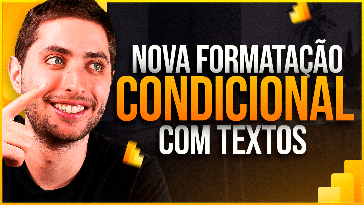 Formatação Condicional com Texto – Novidade no Power BI!