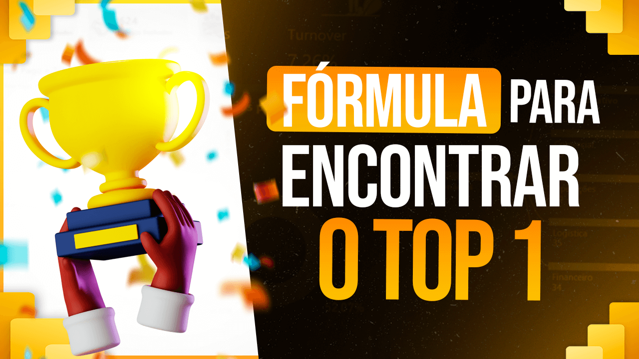 Como Encontrar o Top 1 no Power BI – Passo a Passo TOPN