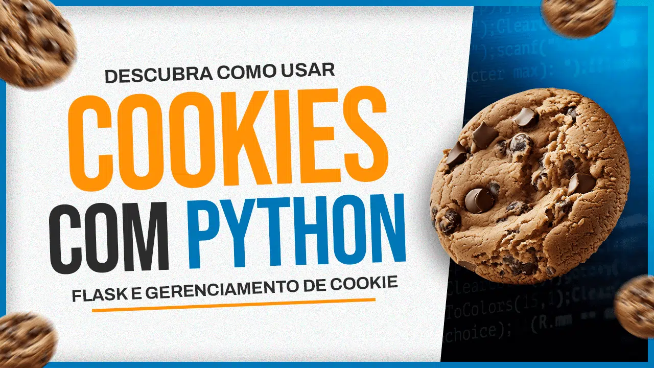 Como Usar Cookies com Python – Gerenciando Cookies com Flask