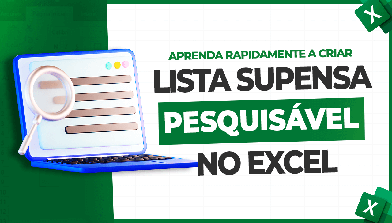 Lista Suspensa Pesquisável no Excel: Como Criar e Atualizar