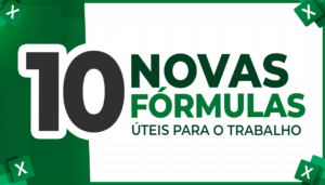 10 Novas Fórmulas Excel