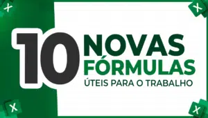 10 Novas Fórmulas Excel