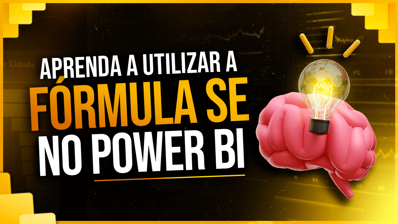 Função IF e SE Power BI com Várias Condições