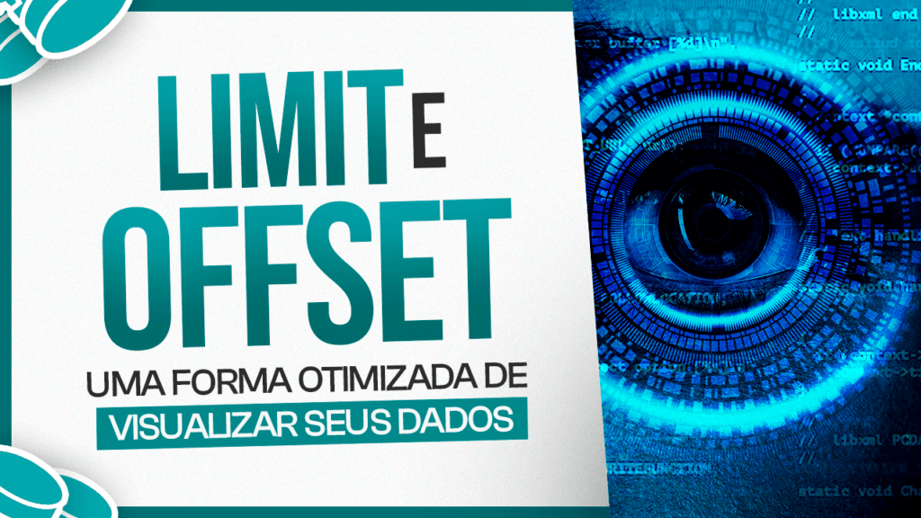 LIMIT e OFFSET no SQL – Otimize a Visualização de Dados
