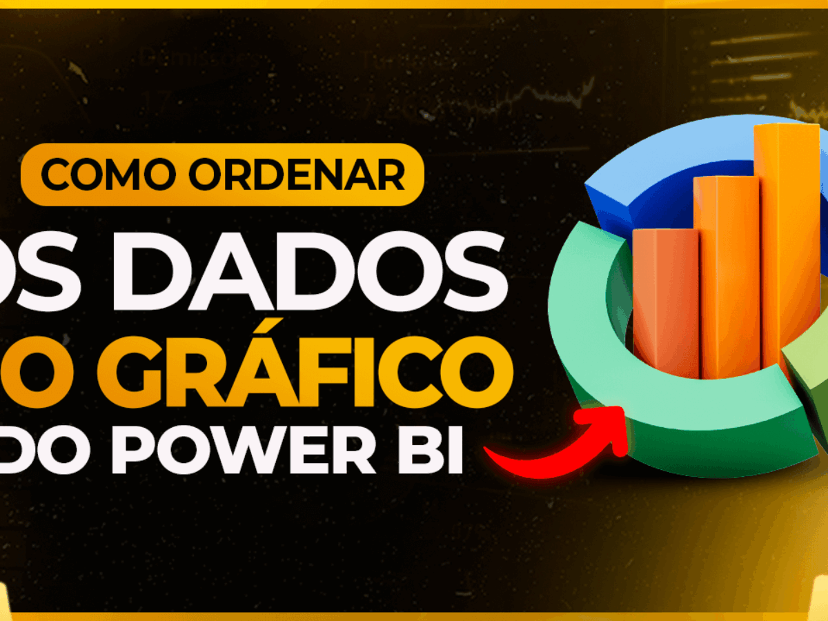 Como Ordenar Dados no Gráfico do Power BI, image size:1200x900