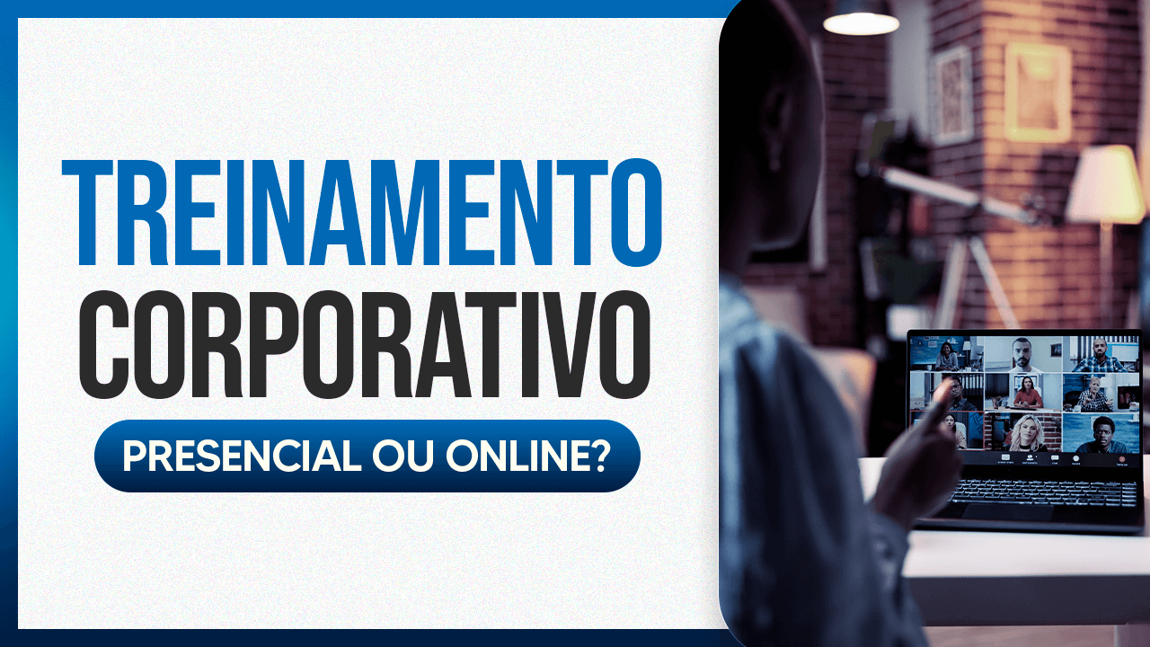 Treinamento Corporativo Online ou Presencial: Qual Escolher?