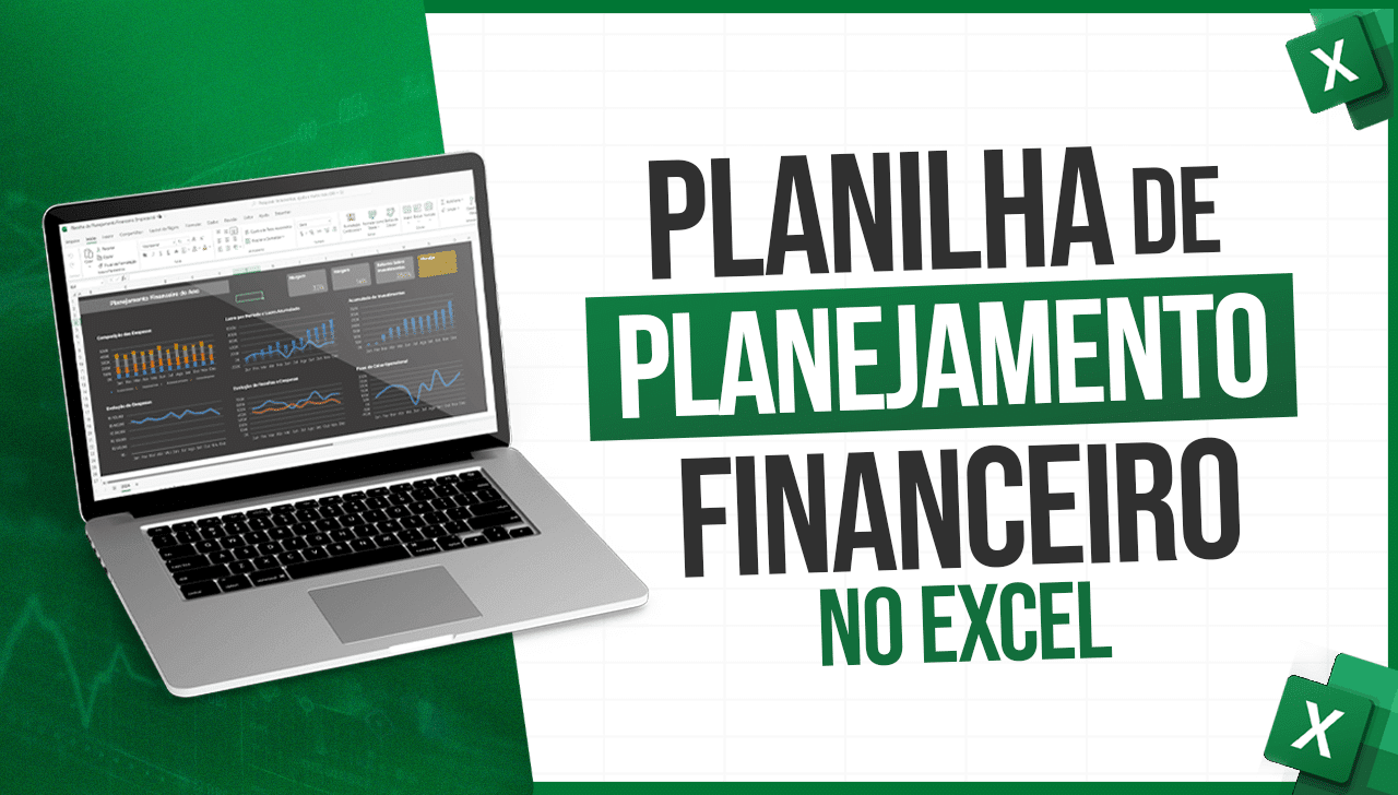 Planilha de Planejamento Financeiro Empresarial – Baixe Grátis