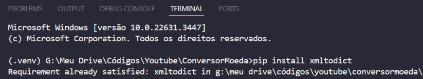 🪙 Projeto Conversor de Moedas com Python 9 comando pip install xmltodict