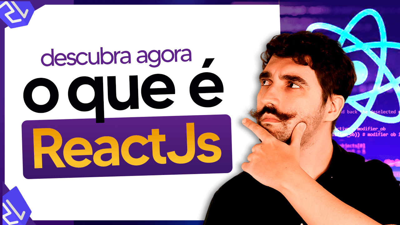 O que é ReactJS? Como Funciona e Principais Aplicações